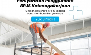 Berikut ini info persyaratan penggunaan BPJS Ketenagakerjaan